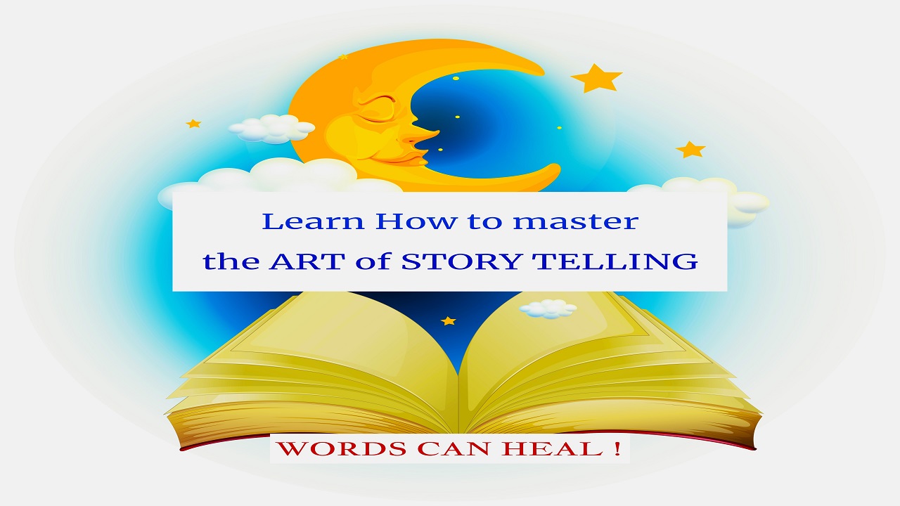 Learn How to master the ART of story telling