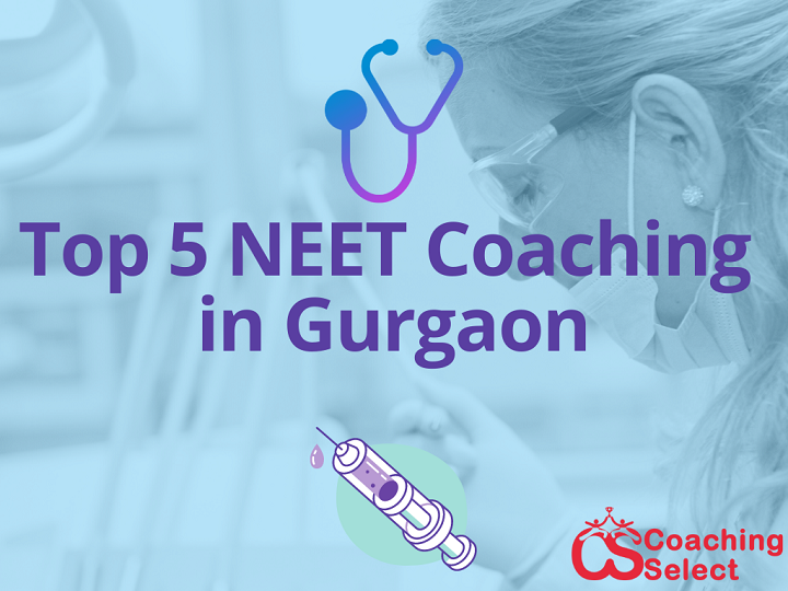 Top 5 NEET Coaching in Gurgaon