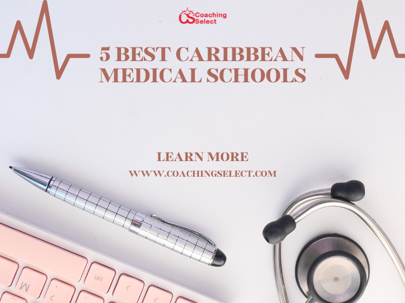 5 Best Caribbean Medical Schools  Which is the best Option for You