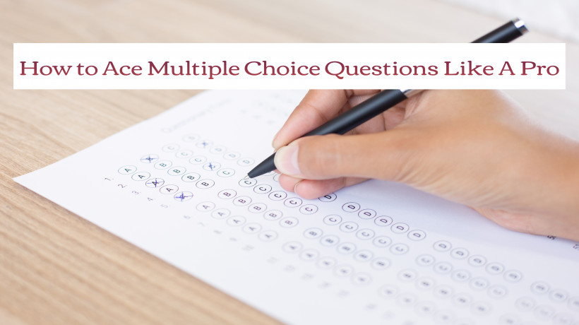 HowtoAceMultipleChoiceQuestionsLikeAPro