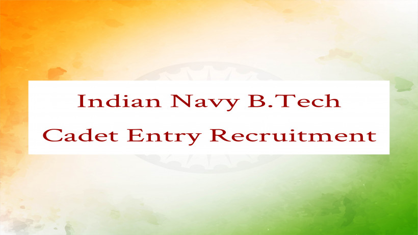 IndianNavyBTechCadetEntryRecruitment2022